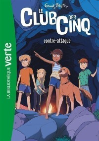 Le Club Des Cinq. Volume 3, Le Club Des Cinq Contre-Attaque