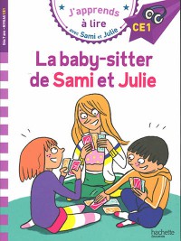 La Baby-Sitter De Sami Et Julie : Ce1