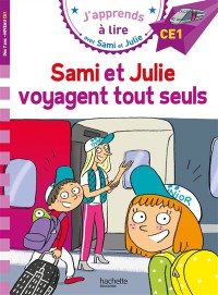 Sami Et Julie Voyagent Tout Seuls : Ce1