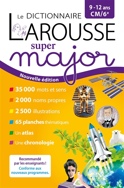 Le Dictionnaire Larousse Super Major, 9-12 Ans, Cm-6E 2024