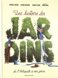 Une Histoire Des Jardins : De L'antiquité À Nos Jours