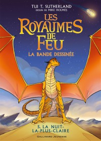 Les Royaumes De Feu : La Bande Dessinée. Vol. 5. La Nuit-La-Plus-Claire