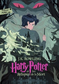 Harry Potter. Vol. 7. Harry Potter Et Les Reliques De La Mort