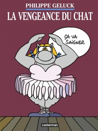 Le Chat. Vol. 3. La Vengeance Du Chat