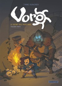 Voro. Vol. 3. Le Secret Des Trois Rois. Troisième Partie