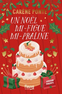 Un Noël Mi-Figue Mi-Praline