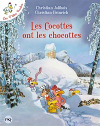 Les P'tites Poules. Vol. 20. Les Cocottes Ont Les Chocottes