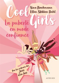 Cool Girls : La Puberte En Mode Confiance