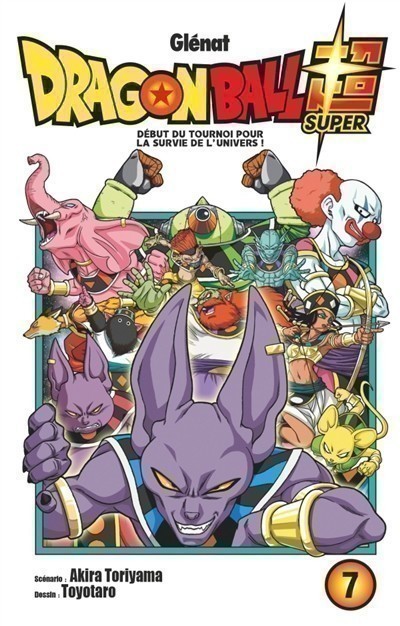 Dragon Ball Super. Volume 7, Début Du Tournoi Pour La Survie De L'univers !