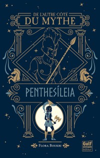 De L'autre Côté Du Mythe. Penthesileia