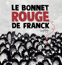 Le Bonnet Rouge De Franck