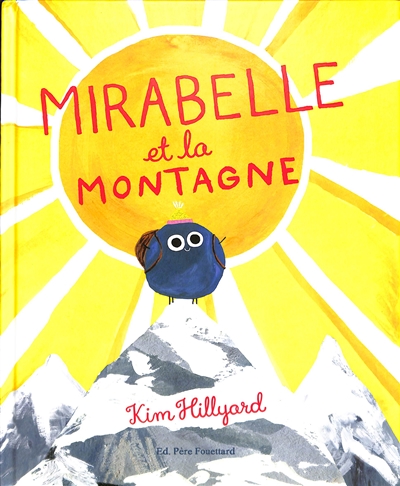 Mirabelle Et La Montagne