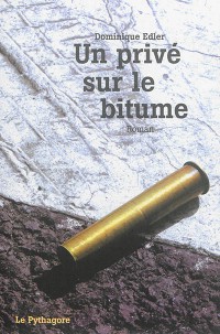 Un Privé Sur Le Bitume