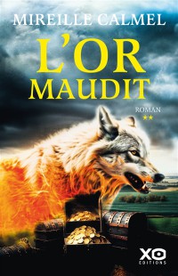 L'or Maudit. Vol. 2