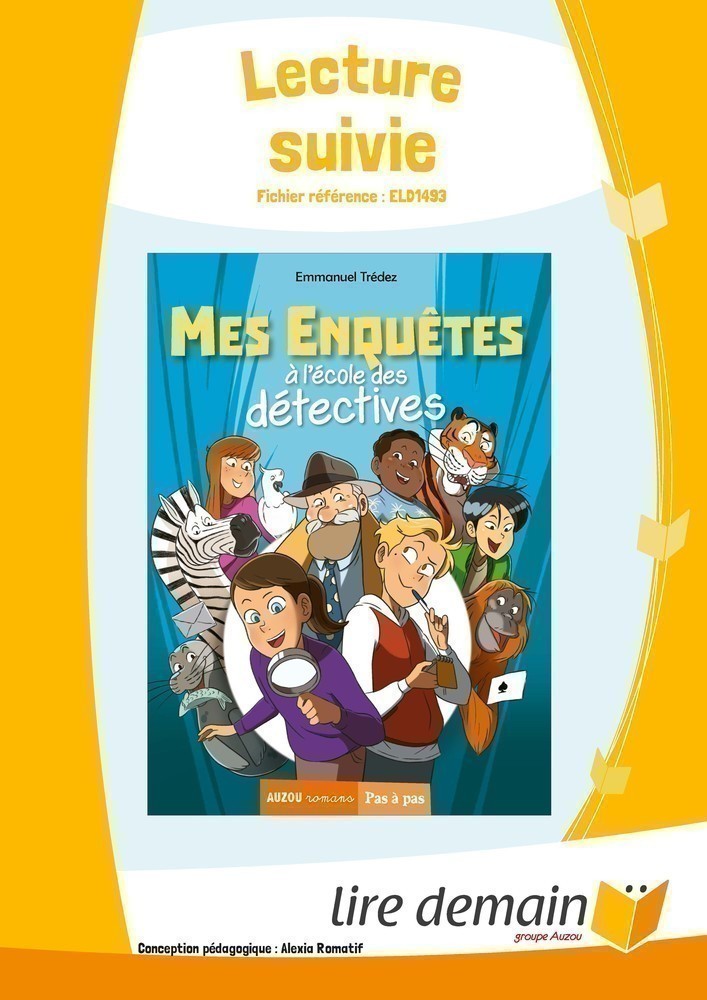 Lecture Suivie - Mes Enquetes A L'ecole Des Detectives (Fichier Seul)