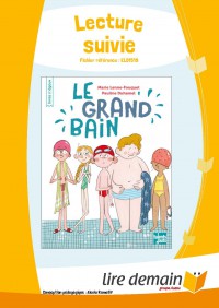 Lecture Suivie - Le Grand Bain (Fichier Seul)
