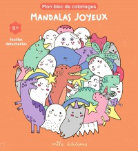 Mandalas Joyeux : Mon Bloc De Coloriages