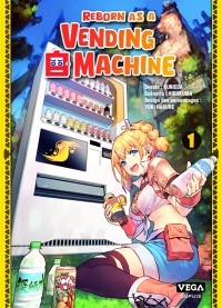 Reborn As A Vending Machine. Vol. 1