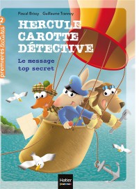 Hercule Carotte Détective. Vol. 2. Le Message Top Secret