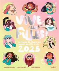 Vive Les Filles 2025 ! : Le Guide De Celles Qui Seront Bientôt Ados