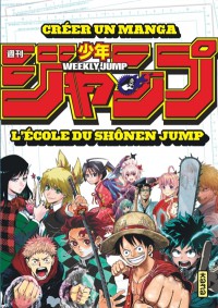 Creer Un Manga : L'ecole Du Shonen Jump