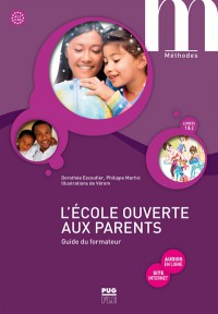 L'école Ouverte Aux Parents, A1.1-A2 : Guide Du Formateur : Livrets 1 & 2