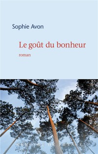 Le Goût Du Bonheur