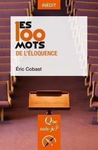 Les 100 Mots De L'éloquence