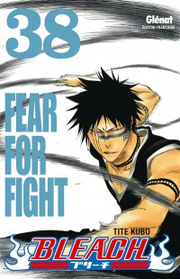 Bleach. Volume 38, Fear For Fight