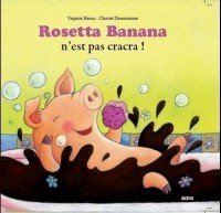 Rosetta Banana N'est Pas Cracra