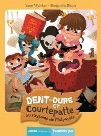 Dent-Dure Et Courtepatte T3 ...Malparole