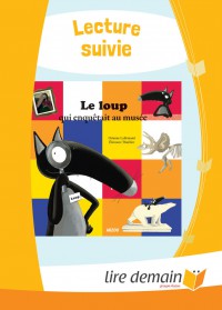 Lecture Suivie - Le Loup Qui Enquetait Au Musee (25 Ex)