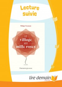 Lecture Suivie - Le Village Aux Mille Roses (25 Ex)