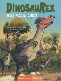 Dinosaurex T3 (Seule Face Aux Dangers)