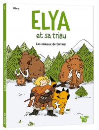 Elya Et Sa Tribu T1 Les Oiseaux De Terreur