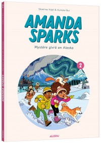 Amanda Sparks T2 - Mystere Givre En Alaska