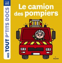 Le Camion Des Pompiers (Cartonne) Paule Battault, Charlotte Ameling