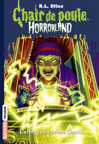 Horrorland -  L'effroyable Mme Destin