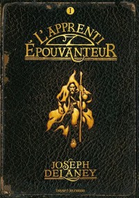 L'epouvanteur. Volume 1, L'apprenti Epouvanteur