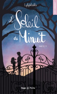 Le Soleil De Minuit. Vol. 1