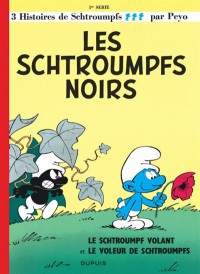 Les Schtroumpfs. Volume 1, Les Schtroumpfs Noirs