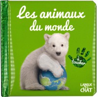 Les Animaux Du Monde : A Toucher