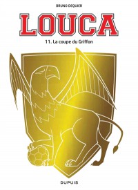 Louca. Vol. 11. La Coupe Du Griffon