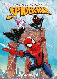 Marvel Action Spider-Man. Nouveau Depart
