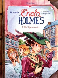 Les Enquetes D'enola Holmes. Vol. 8. Enola Holmes Et L'elegante Evasion