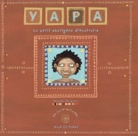 Yapa - Le Petit Aborigene D'australie