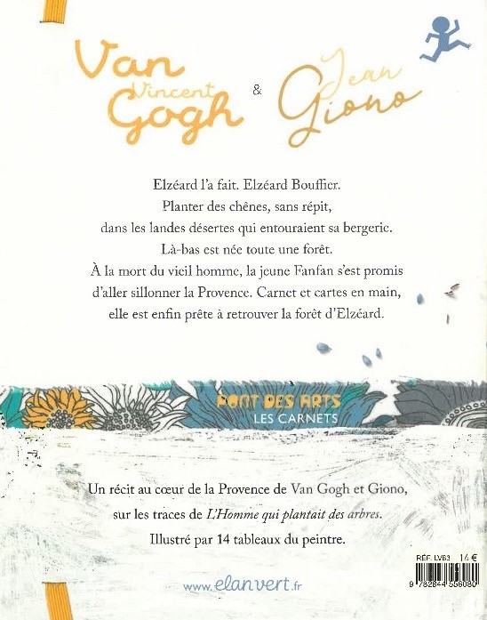 La Foret D'elzeard : Van Gogh