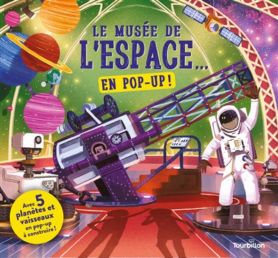 Le Musee De L'espace... : En Pop-Up !