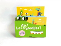 Ah ! Les Crocodiles !