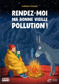 Rendez-Moi Ma Bonne Vieille Pollution !